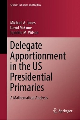 Delegate Apportionment in the US Presidential Primaries - 9783031249532