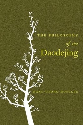 Hans-Georg Moeller The Philosophy of the Daodejing (Taschenbuch) (US IMPORT)