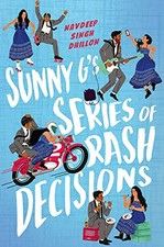 Sunny G's Series of Rash Decisions by Dhillon, Navdeep Singh