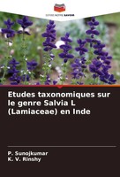 Etudes Taxonomiques Sur Le Genre Salvia L (Lamiaceae) En Inde Sunojkumar (U. A.)