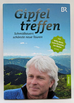 Gipfeltreffen, Werner Schmidtbauer, Allitera Verlag, 2018