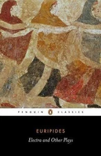 Electra and Other Plays : Euripides by Euripides (1999, Uk-B Format Paperback)