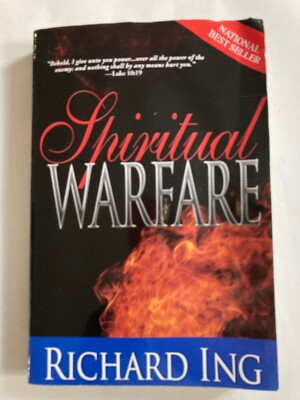 Spiritual Warfare by Richard Ing
