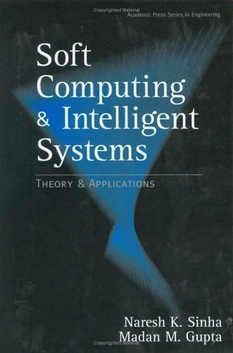 Soft Computing and Intelligent Systems Theory and Applications Gupta Sinha