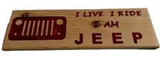 Cedar Wood Jeep Sign “I LIVE, I RIDE, I AM” Wall Decor ~ Man Cave Art!
