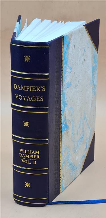 Dampiers Voyages New World Exploration Leather Bound Edition