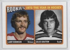 2009 ITG 1972 The Year in Hockey Rookies Larry Robinson Gilles Gratton HOF 7p4