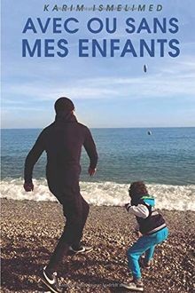 AVEC OU SANS MES ENFANTS von ISMELIMED, Karim | Buch | Zustand gut