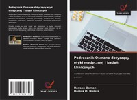 Hassan Osman (U. A.) | Podr¿Cznik Osmana Dotycz¿Cy Etyki Medycznej I Bada¿...