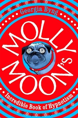 MOLLY MOONS INCREDIBLE BOOK OF HYPNOTISM by Georgia Byng Paperback Self Help