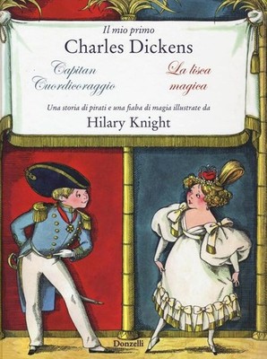 Il Mio Primo Charles Dickens: Capitan Cuordicoraggio-La Lisca Magica Da Charle