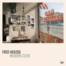 Fred Herzog : Modern Color (2017, Hardcover) for sale online | eBay