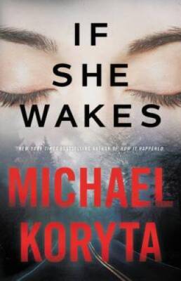 If She Wakes - Hardcover By Koryta, Michael - ACCEPTABLE