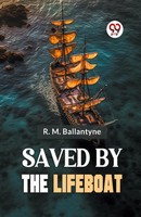 Saved By The Lifeboat R. M. Ballantyne Taschenbuch Englisch 2023 Double9 Books
