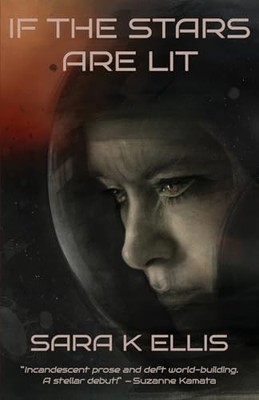 If the Stars Are Lit by Ellis, Sara K Paperback / softback Book The Fast Free