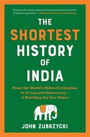Shortest History Of India: From Ancient Civilization To Modern Democracy