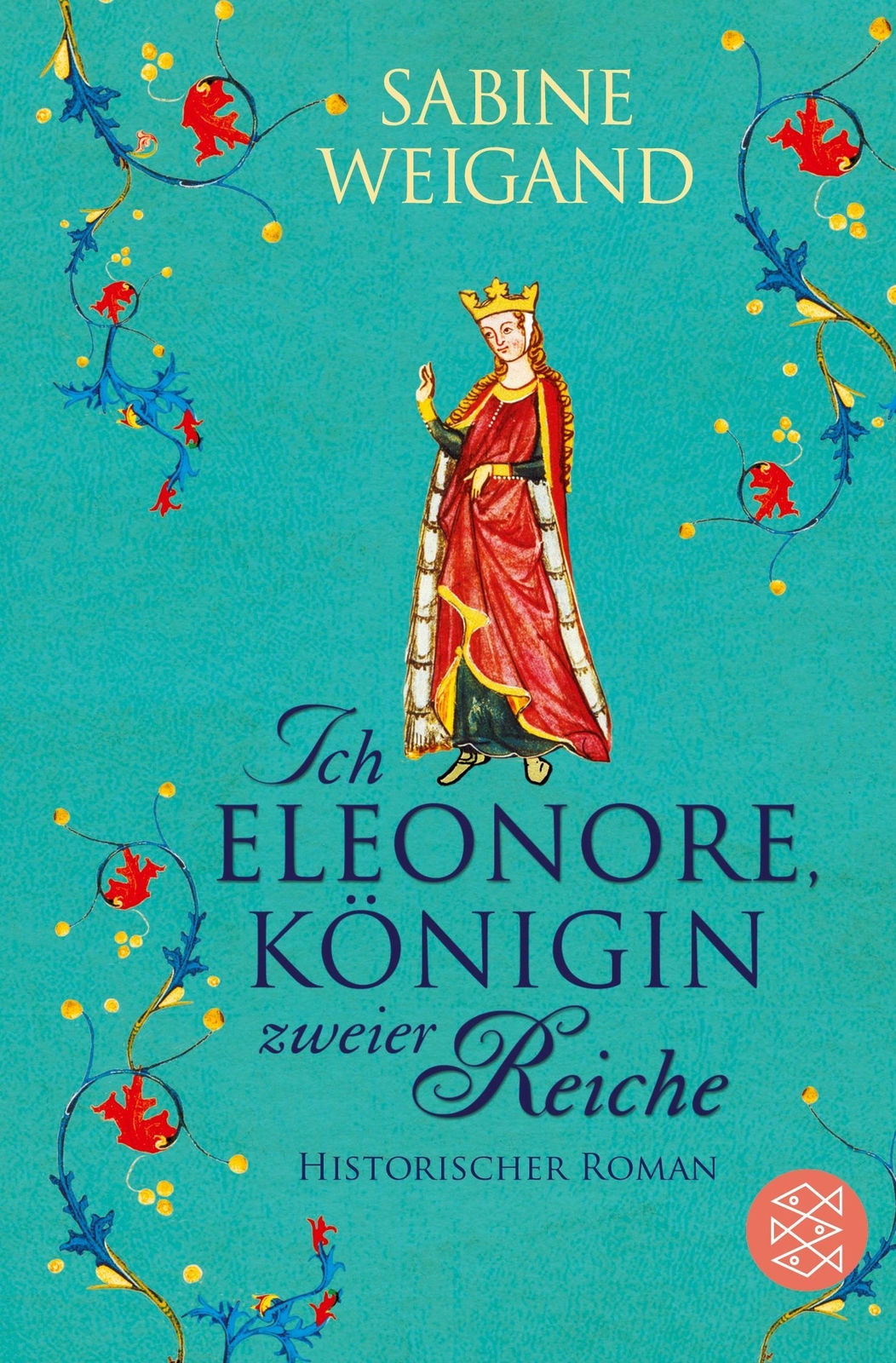 Thumbnail - Ich, Eleonore, Königin Zweier Reiche | Sabine Weigand | Historischer