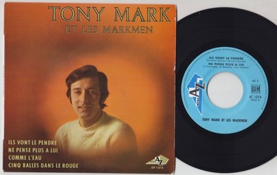 Tony MARK * 1966 FRENCH EP * GARAGE JERK MOD Dancer * Listen To It!