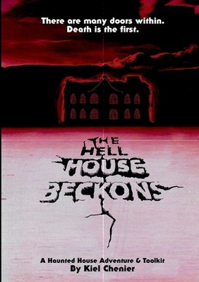 Kiel Chenier The Hell House Beckons (Taschenbuch)