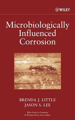 Microbiologically Influenced Corrosion by Jason S. Lee (English) Hardcover Book