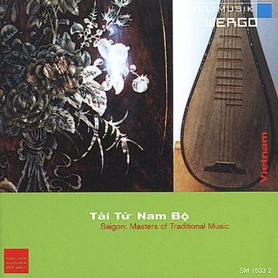 Various Artists - Tai Tu Nam Bo - Saigon: Masters Of Traditional Music [New CD]