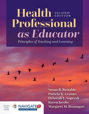 Health Professional as Educator: Principles of Teaching and Learning | . | Buch