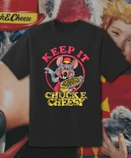 Chuck E Cheese Keep it Cheesy Shirt - Adult & Youth sizes up to 6XL Fast Ship!!