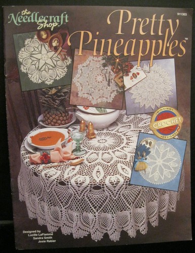 THE NEEDLECRAFT SHOP LEAFLET PRETTY PINEAPPLES 911303 WINNING CROCHET DESIGNS!