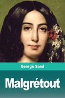 George Sand | MalgréTout | Taschenbuch | FranzöSisch (2020) | Prodinnova