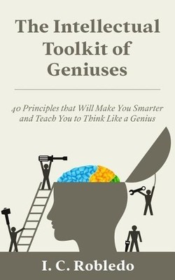 The Intellectual Toolkit of Geniuses..., Robledo, I. C.