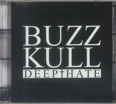 BUZZ KULL - Deep Hate - CD