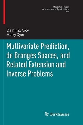 Multivariate Prediction, de Branges Spaces, and Related Exten... - 9783030099442