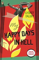 My Happy Days In Hell | Gyorgy Faludy | Englisch | Taschenbuch | 2010