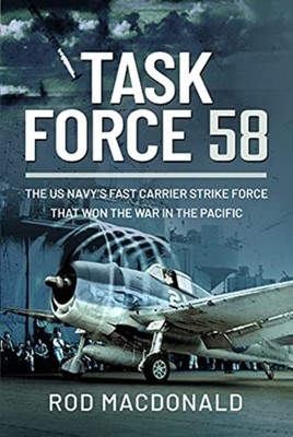 Task Force 58 by Rod Macdonald (Hardback Book)