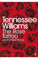 Tennessee Williams | The Rose Tattoo And Other Plays | Taschenbuch | Englisch