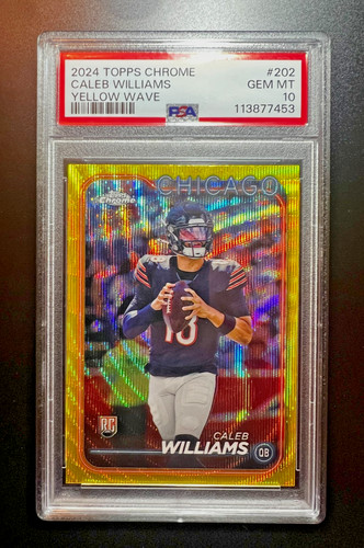2024 Topps Chrome Caleb Williams RC Rookie Card Yellow Wave PSA 10 GEM /75 #202