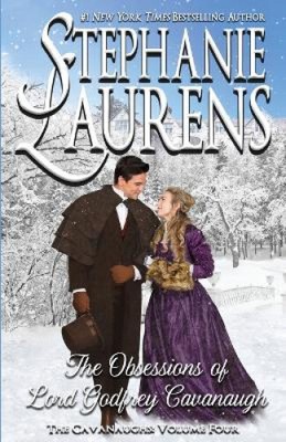 The Obsessions of Lord Godfrey Cavanaugh (Cavanaughs) by Laurens, Stephanie