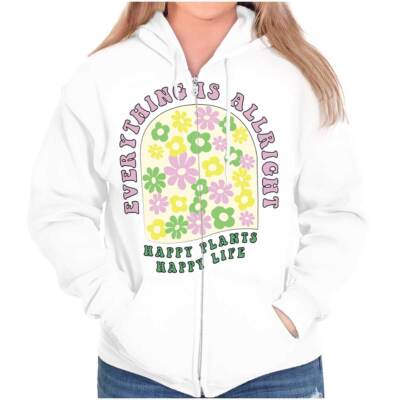 Everything Is Alright Happy Plant Happy Life Womens Zip Hooded Sweatshirt Hoodie