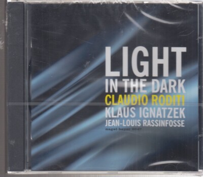 light in the dark Claudio roditi cd sealed ignatzek rassinfosse germany 