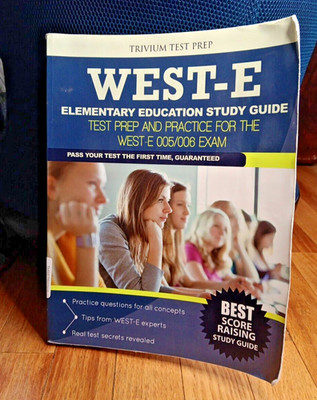Elementary Education Study Guide Test Prep & Practice WEST-E 005/006 Exam Book