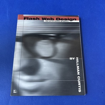 #A54 Flash Web Design The Art of Motion Graphics By Hillman Curtis