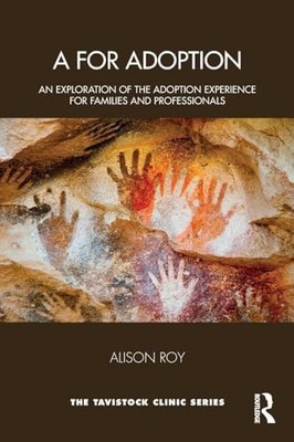 A for Adoption: An Exploration of the Adoption Experience for Families and Prof