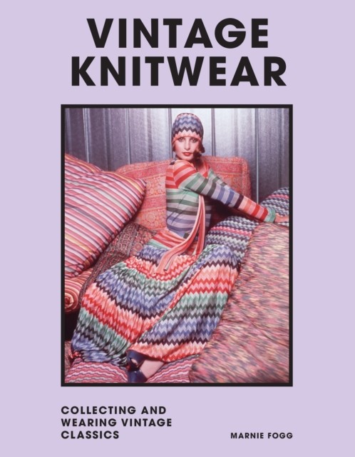 Vintage Knitwear: Collecting and wearing designer classics,Fogg, - Image 8