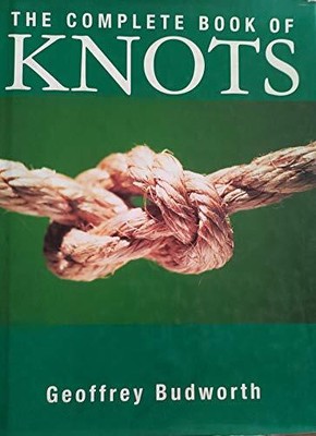 The Complete Book of Knots, Budworth, Geoffrey