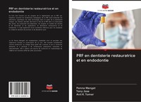 Panna Mangat (U. A.) | PRF En Dentisterie Restauratrice Et En Endodontie | Buch