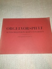 organ ORGELVORSPIELE Alter Meister In Allen Tonarten 1950 No 668