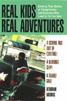Real Kids Real Adventures: Runaway School Bus by Deborah Morris