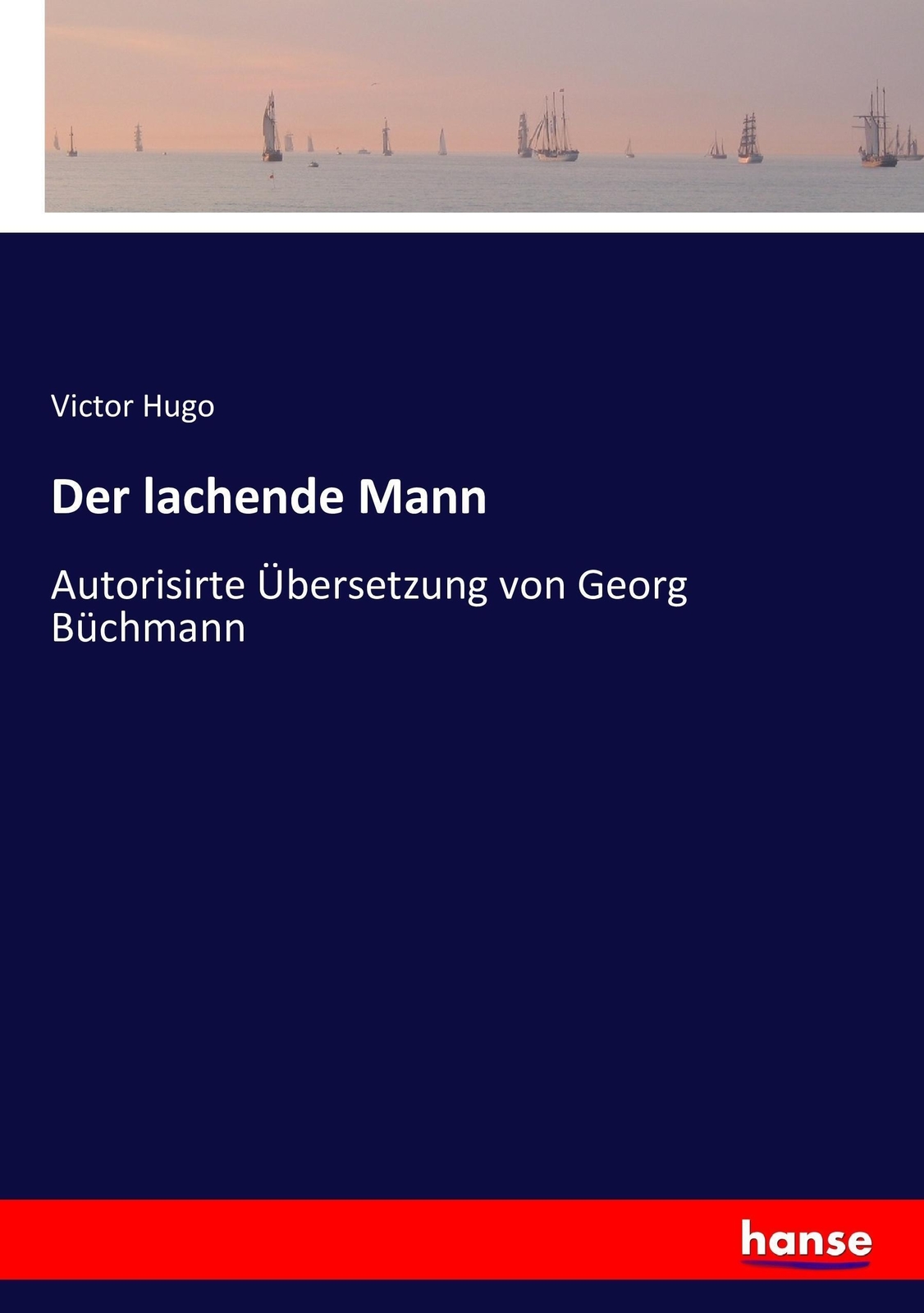 Thumbnail - Der Lachende Mann Autorisirte Übersetzung Von Georg Büchmann Victor