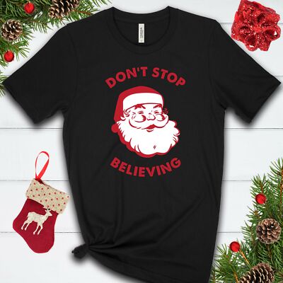 Don't Stop Believing T Shirt 02910
