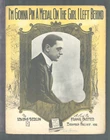 I'm Gonna Pin A Medal On the Girl I Left Behind 1918 WWI Vintage Sheet Music